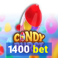 1400 bet